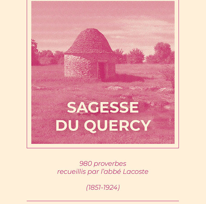 « Sagesse du Quercy » vient de sortir